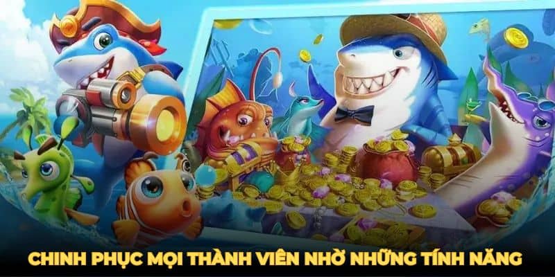 Bắn cá GK88 chinh phục mọi thành viên nhờ những tính năng vượt trội